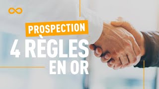 4 RÈGLES EN OR DE LA PROSPECTION [upl. by Akiria444]