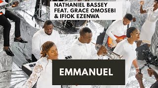 EMMANUEL  NATHANIEL BASSEY Feat GRACE OMOSEBI amp IFIOK EZENWA [upl. by Nylirret]