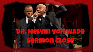 Dr Melvin Wade Baptist Sermon Close Early Sunday Morning [upl. by Alleris852]