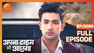 Apna Time Bhi Aayega  Ep113  Nandini क्यों छुपी है Rani Sa के room में  Full Episode  ZEE TV [upl. by Enialb]