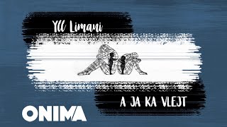 Yll Limani  A ja ka vlejt [upl. by Eytak]