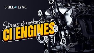 Stages of combustion in CI engines  SkillLync [upl. by Grath]