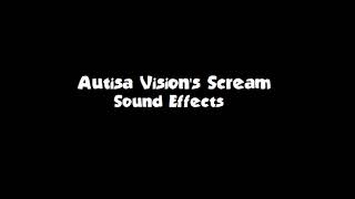 Autisa Visions Scream SFX [upl. by Rma]