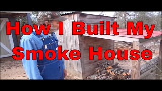 How I Built My Smoke House [upl. by Blondy540]