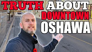 Living In Oshawa The Downtown Oshawa TRUTH [upl. by Eleira]