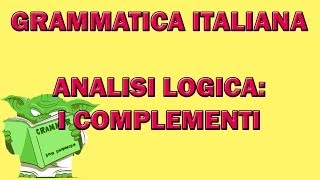 Analisi logica i complementi [upl. by Atalanta]