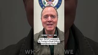 Sen Schiff RESPONDS to Trump Oval Office TANTRUM [upl. by Nitsruk]