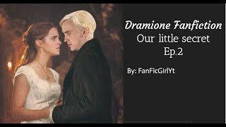 Dramione Fan Fiction Our little secret Ep2 [upl. by Elyod389]