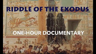 Riddle of the Exodus One Hour Documentary [upl. by Cattima]