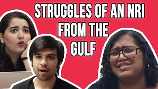 Struggles of an NRI from the Gulf  BuzzFeed India [upl. by Lennard]