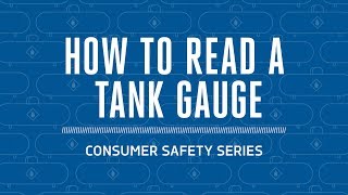 Propane Safety How to Read a Tank Gauge [upl. by Rankin]