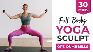 30Minute Yoga Sculpt Full Body Workout [upl. by Anotyal]