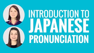 Introduction to Japanese Pronunciation [upl. by Studner178]