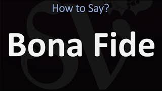 How to Pronounce Bona Fide CORRECTLY [upl. by Aloysius]