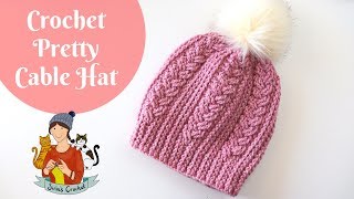 Crochet Pretty Cable Hat Beginner Friendly Tutorial [upl. by Yelyk]