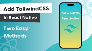 Add Tailwind CSS In Your React Native App [upl. by Milly]