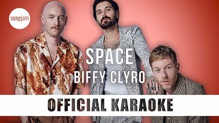 Biffy Clyro  Space Official Karaoke Instrumental  SongJam [upl. by Booze]