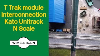 N Scale T Trak module Interconnection using Kato Unitrack [upl. by Circosta]