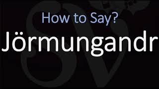 How to Pronounce Jörmungandr CORRECTLY Norse Mythology [upl. by Phia168]