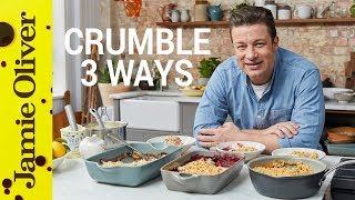 How to Make Fruit Crumble  Three Ways  Jamie Oliver [upl. by Anyela]