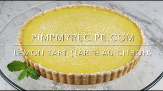 LEMON TART Tarte au Citron  How to Make this Super Tangy Classic French Lemon Tart [upl. by Samled]