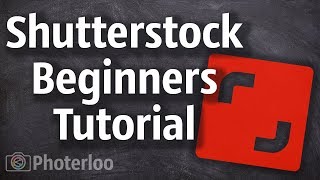 Shutterstock Contributor Tutorial and Tips for Beginners [upl. by Hanafee]