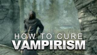 Skyrim How to Cure Vampirism [upl. by Eyla]