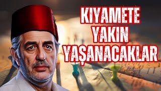 Kıyamete Yakın Yaşanacaklar  Kadir Mısıroğlu Anlatıyor [upl. by Ender]