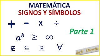 SIGNOS Y SÍMBOLOS USADOS EN MATEMÁTICA  PARTE 1 [upl. by Pyotr]