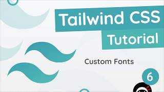 Tailwind CSS Tutorial 6  Custom Fonts [upl. by Lorenzana]