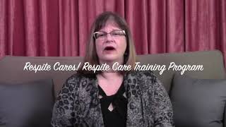 Respite Cares Respite Care Training Program [upl. by Norean]