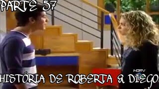 Rebelde Brasil  História de Roberta amp Diego COMPLETA  Parte 57 [upl. by Yoho]