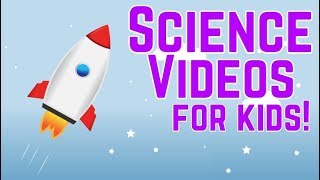 Fun Science Videos for Kids [upl. by Estus]