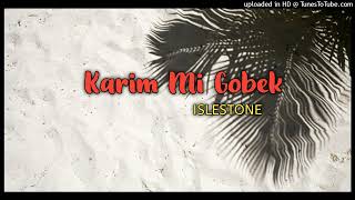 ISLESTONE  Karim Mi Gobek  2022 [upl. by Schmidt110]