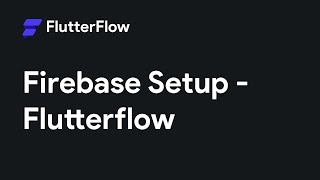 Firebase Setup In FlutterFlow [upl. by Carie]