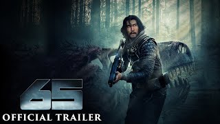 65 – Official Trailer HD [upl. by Cowey314]