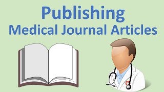 How to Publish Medical Journal Articles A Basic Guide Case Reports PubMed Impact Factor etc [upl. by Wiley701]