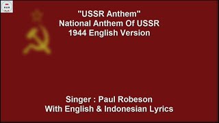 USSR Anthem  1944 English Version  Paul Robeson  With Lyrics [upl. by Reginnej]