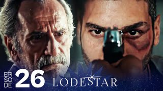 LodeStar  Episode 26 Turkish Drama Series  English Dubbing [upl. by Ellerahc]