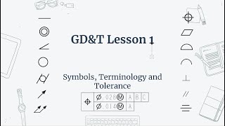 GDampT Lesson 1 Symbols Terminology and Tolerance [upl. by Augustus]