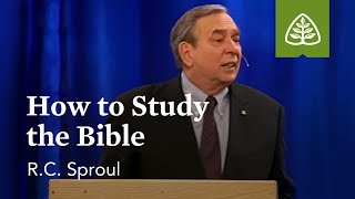 RC Sproul How to Study the Bible [upl. by Anem]