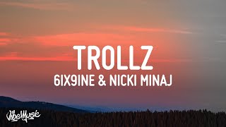 TROLLZ  6ix9ine amp Nicki Minaj Lyrics [upl. by Stag495]