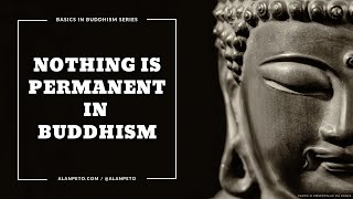 Impermanence in Buddhism [upl. by Tull]