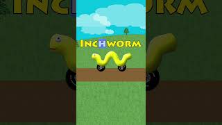 Inchworm [upl. by Aruat]