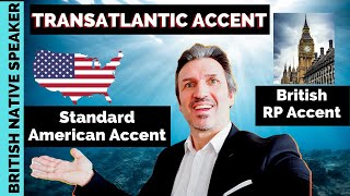 TRANSATLANTIC Accent Tutorial British perspective  5 Main Features [upl. by Donohue]