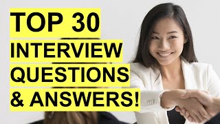 TOP 30 INTERVIEW QUESTIONS amp ANSWERS Job Interview PASS GUARANTEED [upl. by Mulligan]