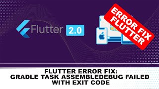 gradle task assembledebug failed with exit code 1  fix flutter error [upl. by Secnarf]