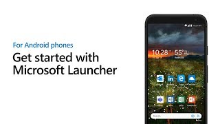 Get started with Microsoft Launcher for Android Phones [upl. by Barfuss565]