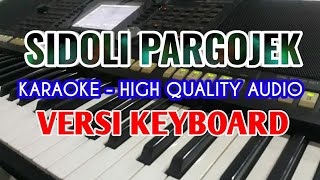 SIDOLI PARGOJEK  KARAOKE HD [upl. by Pan]