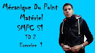 exercices mécanique du point matèriel corrigés SMPC S1  TD 2  Exercice 1 [upl. by Owain]